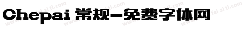 Chepai 常规字体转换